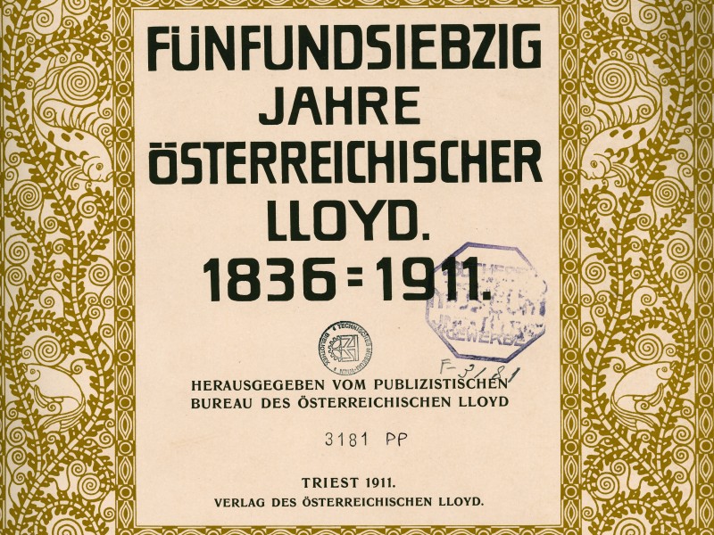 Anniversary publication: Austrian Lloyd, 1911: Anniversary publication: Austrian Lloyd, 1911